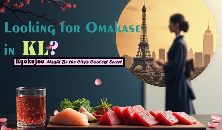 Looking for Omakase in KL? Kyokujou Might Be the City’s Coolest Secret