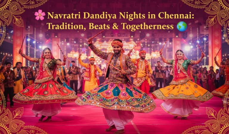 🌸 Navratri Dandiya Nights in Chennai: Tradition, Beats & Togetherness 🌍