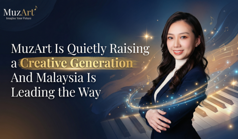 MuzArt Is Quietly Raising a Creative Generation And Malaysia Is Leading the Way