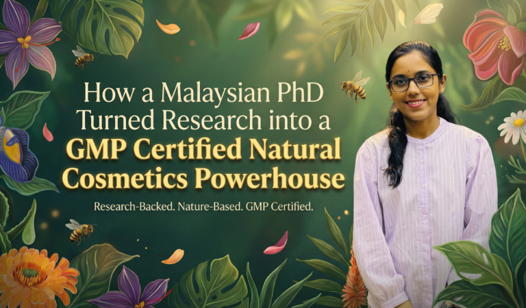How a Malaysian PhD Turned Research into a GMP Certified Natural Cosmetics Powerhouse