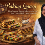Baking Legacy  How Soneng Bakery Is Preserving the True Taste of Kek Lapis Sarawak
