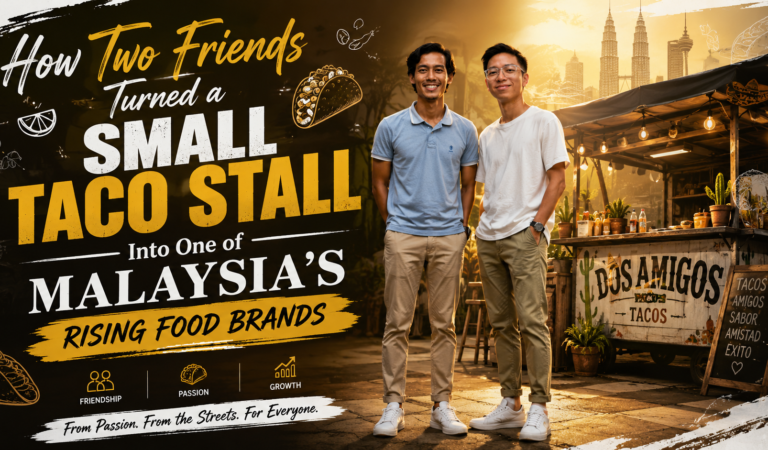 How Two Friends Turned a Small Taco Stall Into One of Malaysia’s Rising Food Brands