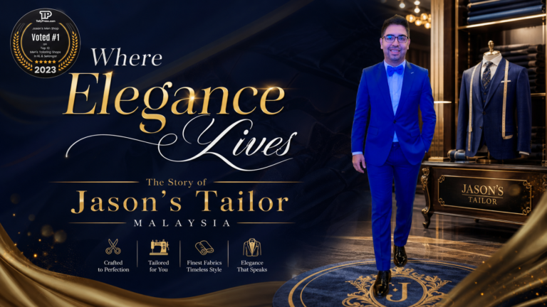 The Story of Jason’s Tailor Malaysia
